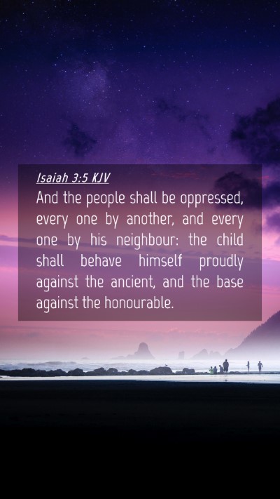 Picture 04 - Isaiah 3:5 KJV Mobile Phone Wallpaper - And the people shall be oppressed, every one by - Mobile Bible Verse Wallpaper