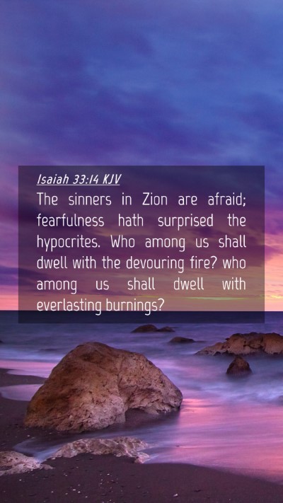 Picture 04 - Isaiah 33:14 KJV Mobile Phone Wallpaper - The sinners in Zion are afraid; fearfulness hath - Mobile Bible Verse Wallpaper