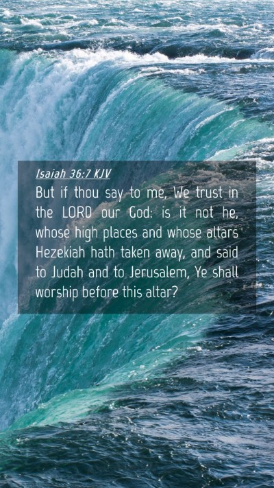Picture 04 - Isaiah 36:7 KJV Mobile Phone Wallpaper - But if thou say to me, We trust in the LORD our - Mobile Bible Verse Wallpaper