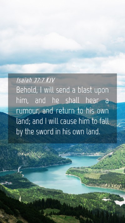 Picture 04 - Isaiah 37:7 KJV Mobile Phone Wallpaper - Behold, I will send a blast upon him, and he - Mobile Bible Verse Wallpaper