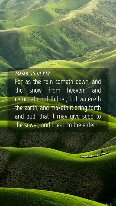 Picture 04 - Isaiah 55:10 KJV Mobile Phone Wallpaper - For as the rain cometh down, and the snow from - Mobile Bible Verse Wallpaper