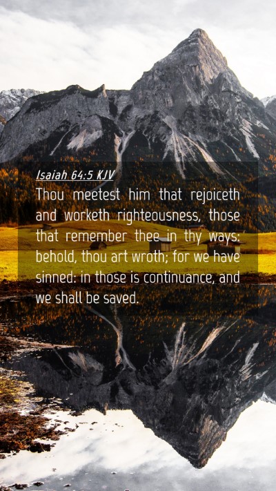 Picture 04 - Isaiah 64:5 KJV Mobile Phone Wallpaper - Thou meetest him that rejoiceth and worketh - Mobile Bible Verse Wallpaper