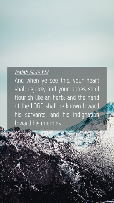 Picture 04 - Isaiah 66:14 KJV Mobile Phone Wallpaper - And when ye see this, your heart shall rejoice, - Mobile Bible Verse Wallpaper