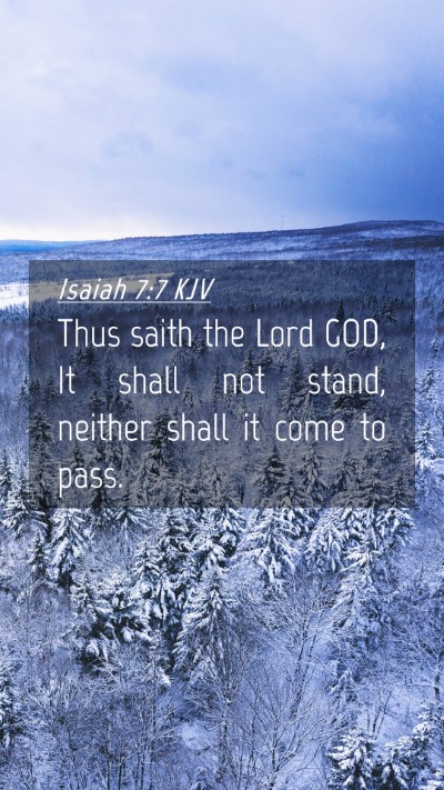 Picture 04 - Isaiah 7:7 KJV Mobile Phone Wallpaper - Thus saith the Lord GOD, It shall not stand, - Mobile Bible Verse Wallpaper