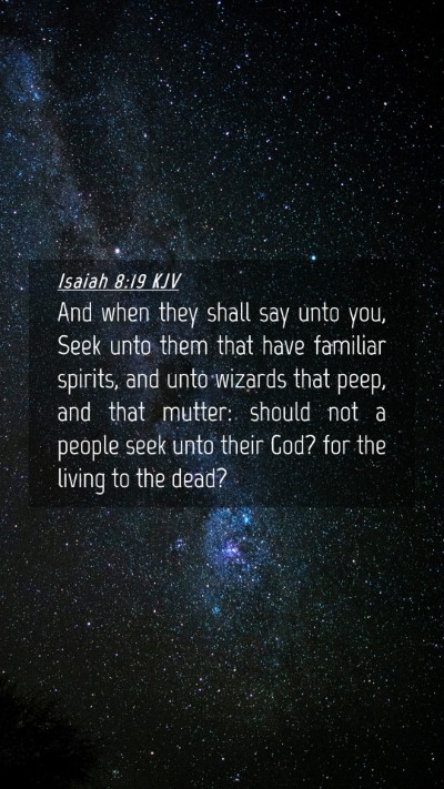 Picture 04 - Isaiah 8:19 KJV Mobile Phone Wallpaper - And when they shall say unto you, Seek unto them - Mobile Bible Verse Wallpaper