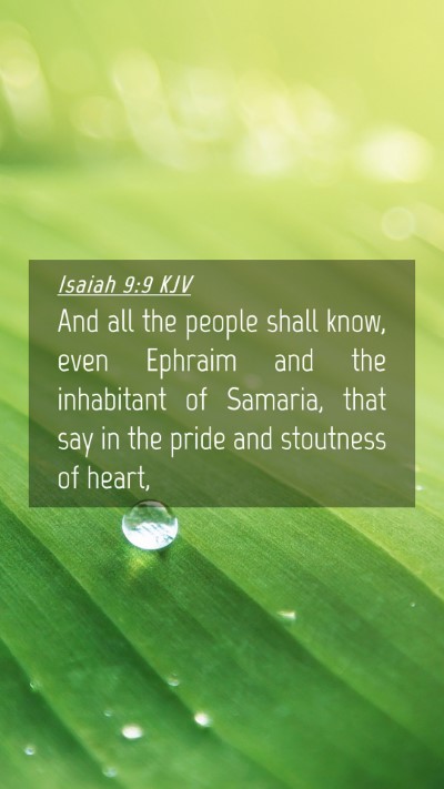 Picture 04 - Isaiah 9:9 KJV Mobile Phone Wallpaper - And all the people shall know, even Ephraim and - Mobile Bible Verse Wallpaper