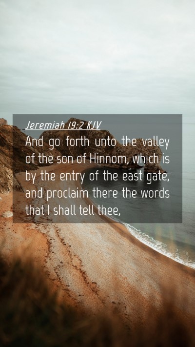 Picture 04 - Jeremiah 19:2 KJV Mobile Phone Wallpaper - And go forth unto the valley of the son of - Mobile Bible Verse Wallpaper