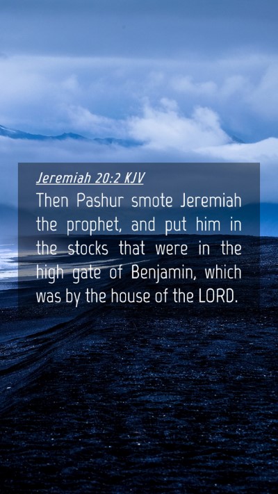 Picture 04 - Jeremiah 20:2 KJV Mobile Phone Wallpaper - Then Pashur smote Jeremiah the prophet, and put - Mobile Bible Verse Wallpaper