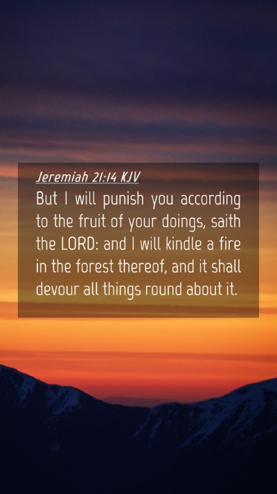 Picture 04 - Jeremiah 21:14 KJV Mobile Phone Wallpaper - But I will punish you according to the fruit of - Mobile Bible Verse Wallpaper