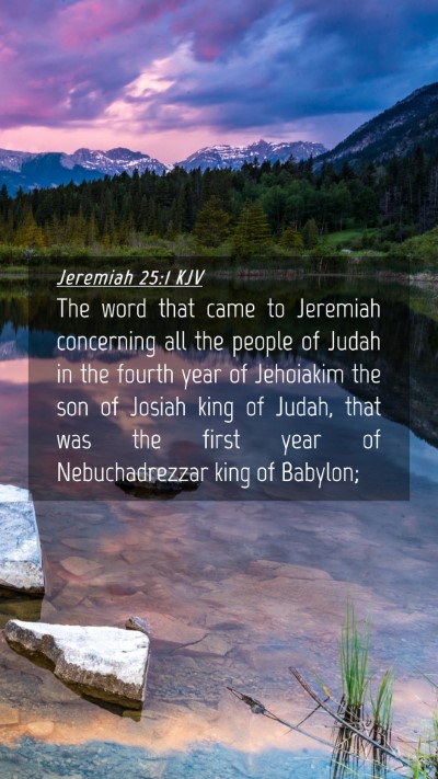 Picture 04 - Jeremiah 25:1 KJV Mobile Phone Wallpaper - The word that came to Jeremiah concerning all the - Mobile Bible Verse Wallpaper