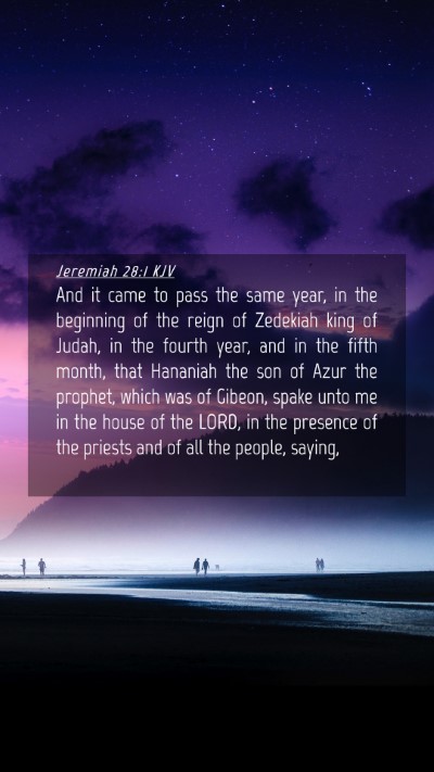 Picture 04 - Jeremiah 28:1 KJV Mobile Phone Wallpaper - And it came to pass the same year, in the - Mobile Bible Verse Wallpaper