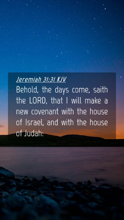 Picture 04 - Jeremiah 31:31 KJV Mobile Phone Wallpaper - Behold, the days come, saith the LORD, that I - Mobile Bible Verse Wallpaper