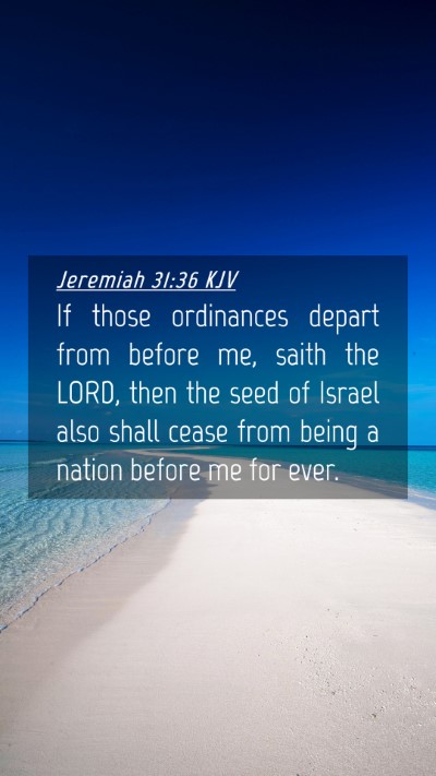 Picture 04 - Jeremiah 31:36 KJV Mobile Phone Wallpaper - If those ordinances depart from before me, saith - Mobile Bible Verse Wallpaper