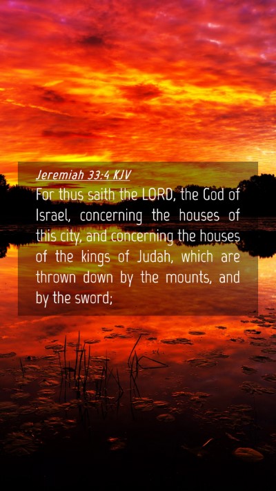 Picture 04 - Jeremiah 33:4 KJV Mobile Phone Wallpaper - For thus saith the LORD, the God of Israel, - Mobile Bible Verse Wallpaper
