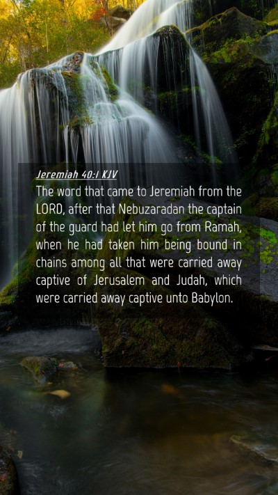 Picture 04 - Jeremiah 40:1 KJV Mobile Phone Wallpaper - The word that came to Jeremiah from the LORD, - Mobile Bible Verse Wallpaper