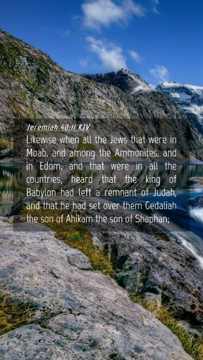 Picture 04 - Jeremiah 40:11 KJV Mobile Phone Wallpaper - Likewise when all the Jews that were in Moab, and - Mobile Bible Verse Wallpaper