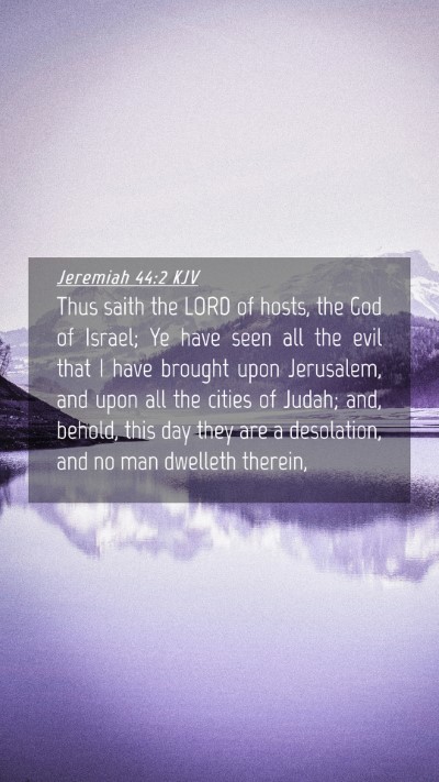 Picture 04 - Jeremiah 44:2 KJV Mobile Phone Wallpaper - Thus saith the LORD of hosts, the God of Israel; - Mobile Bible Verse Wallpaper