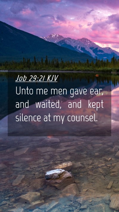 Picture 04 - Job 29:21 KJV Mobile Phone Wallpaper - Unto me men gave ear, and waited, and kept - Mobile Bible Verse Wallpaper