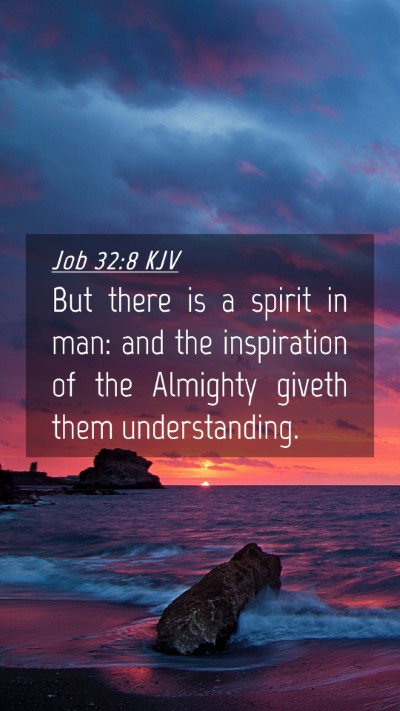 Picture 04 - Job 32:8 KJV Mobile Phone Wallpaper - But there is a spirit in man: and the inspiration - Mobile Bible Verse Wallpaper
