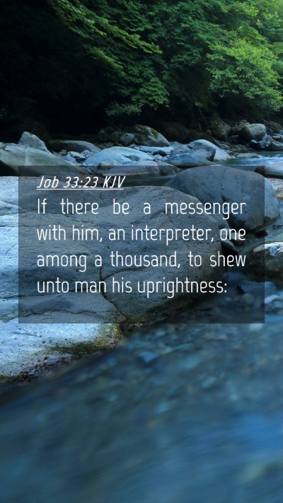 Picture 04 - Job 33:23 KJV Mobile Phone Wallpaper - If there be a messenger with him, an interpreter, - Mobile Bible Verse Wallpaper