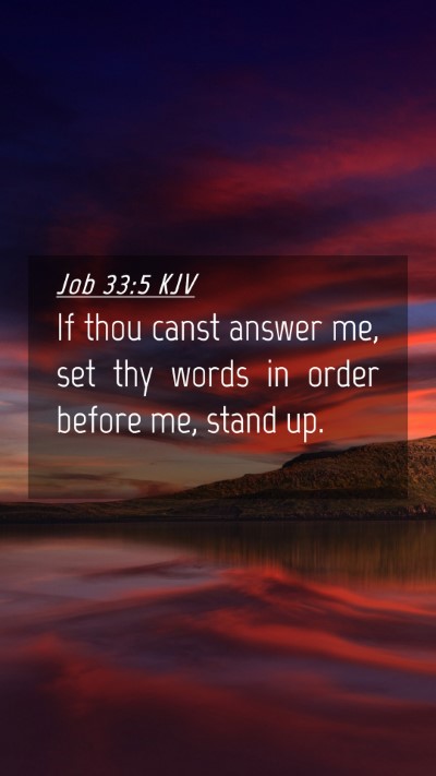 Picture 04 - Job 33:5 KJV Mobile Phone Wallpaper - If thou canst answer me, set thy words in order - Mobile Bible Verse Wallpaper