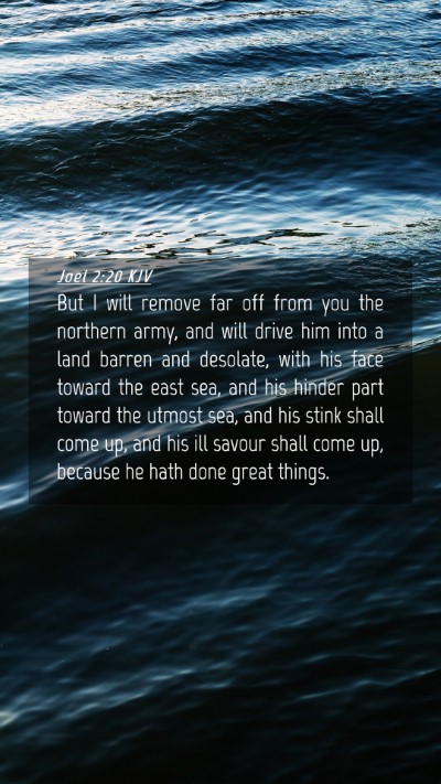Picture 04 - Joel 2:20 KJV Mobile Phone Wallpaper - But I will remove far off from you the northern - Mobile Bible Verse Wallpaper