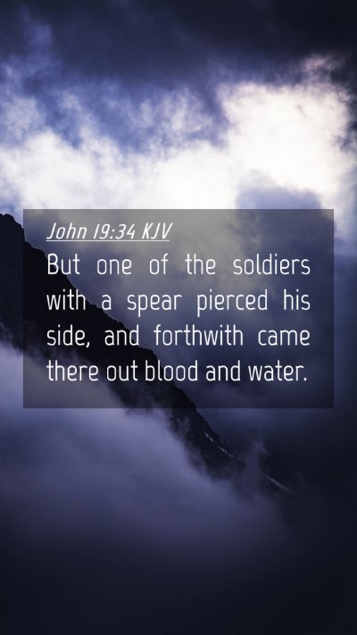 Picture 04 - John 19:34 KJV Mobile Phone Wallpaper - But one of the soldiers with a spear pierced his - Mobile Bible Verse Wallpaper