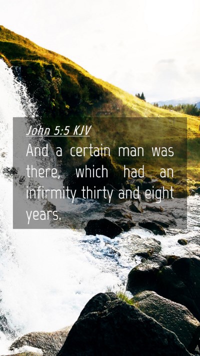 Picture 04 - John 5:5 KJV Mobile Phone Wallpaper - And a certain man was there, which had an - Mobile Bible Verse Wallpaper