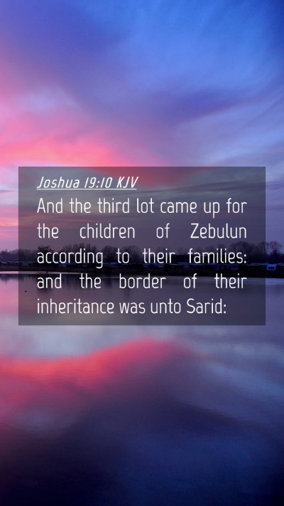 Picture 04 - Joshua 19:10 KJV Mobile Phone Wallpaper - And the third lot came up for the children of - Mobile Bible Verse Wallpaper