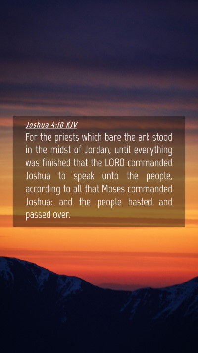 Picture 04 - Joshua 4:10 KJV Mobile Phone Wallpaper - For the priests which bare the ark stood in the - Mobile Bible Verse Wallpaper