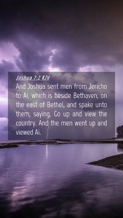Picture 04 - Joshua 7:2 KJV Mobile Phone Wallpaper - And Joshua sent men from Jericho to Ai, which is - Mobile Bible Verse Wallpaper