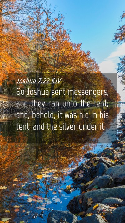 Picture 04 - Joshua 7:22 KJV Mobile Phone Wallpaper - So Joshua sent messengers, and they ran unto the - Mobile Bible Verse Wallpaper