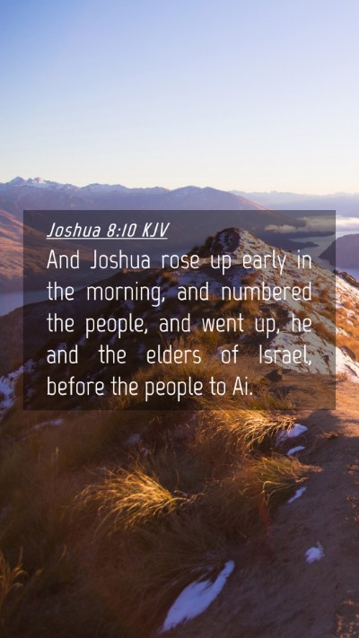 Picture 04 - Joshua 8:10 KJV Mobile Phone Wallpaper - And Joshua rose up early in the morning, and - Mobile Bible Verse Wallpaper
