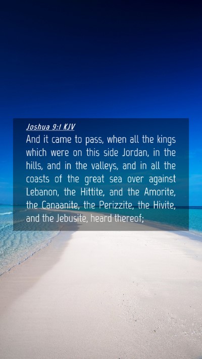 Picture 04 - Joshua 9:1 KJV Mobile Phone Wallpaper - And it came to pass, when all the kings which - Mobile Bible Verse Wallpaper