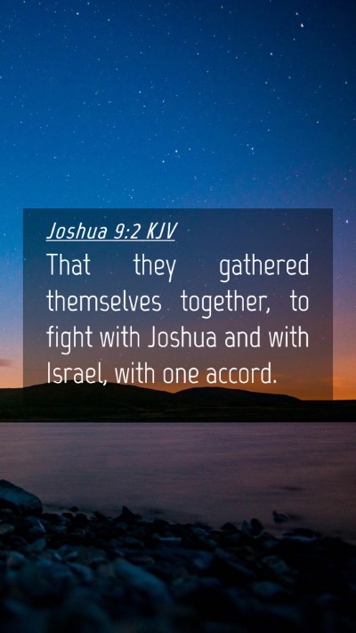 Picture 04 - Joshua 9:2 KJV Mobile Phone Wallpaper - That they gathered themselves together, to fight - Mobile Bible Verse Wallpaper
