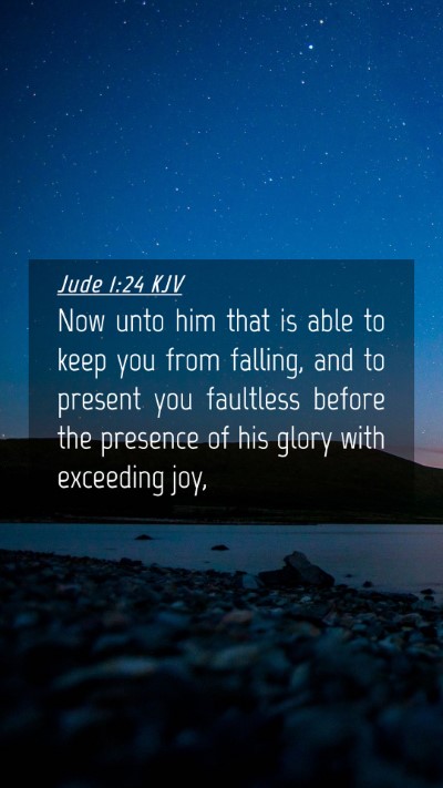 Picture 04 - Jude 1:24 KJV Mobile Phone Wallpaper - Now unto him that is able to keep you from - Mobile Bible Verse Wallpaper