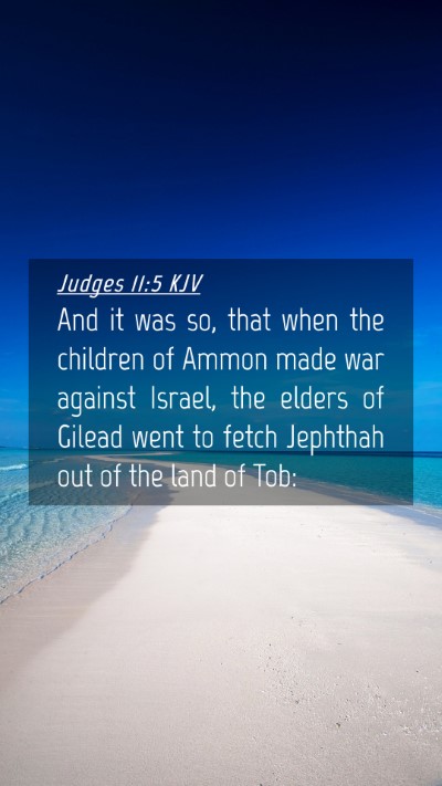 Picture 04 - Judges 11:5 KJV Mobile Phone Wallpaper - And it was so, that when the children of Ammon - Mobile Bible Verse Wallpaper