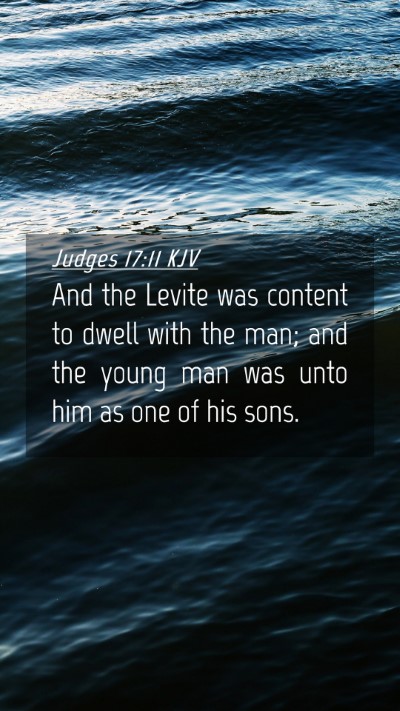 Picture 04 - Judges 17:11 KJV Mobile Phone Wallpaper - And the Levite was content to dwell with the man; - Mobile Bible Verse Wallpaper
