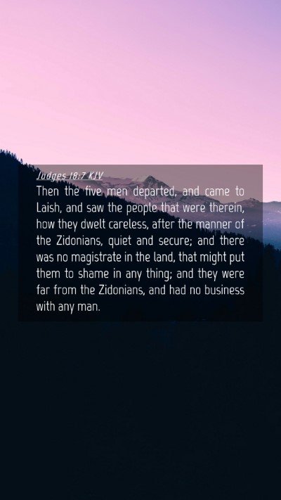 Picture 04 - Judges 18:7 KJV Mobile Phone Wallpaper - Then the five men departed, and came to Laish, - Mobile Bible Verse Wallpaper