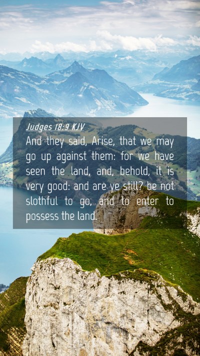 Picture 04 - Judges 18:9 KJV Mobile Phone Wallpaper - And they said, Arise, that we may go up against - Mobile Bible Verse Wallpaper