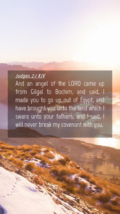 Picture 04 - Judges 2:1 KJV Mobile Phone Wallpaper - And an angel of the LORD came up from Gilgal to - Mobile Bible Verse Wallpaper