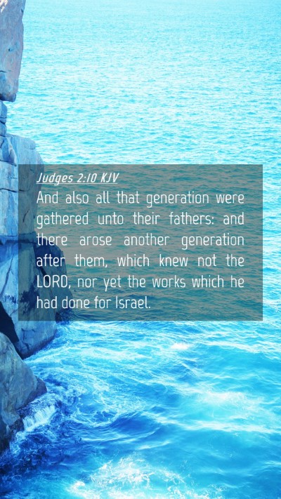 Picture 04 - Judges 2:10 KJV Mobile Phone Wallpaper - And also all that generation were gathered unto - Mobile Bible Verse Wallpaper