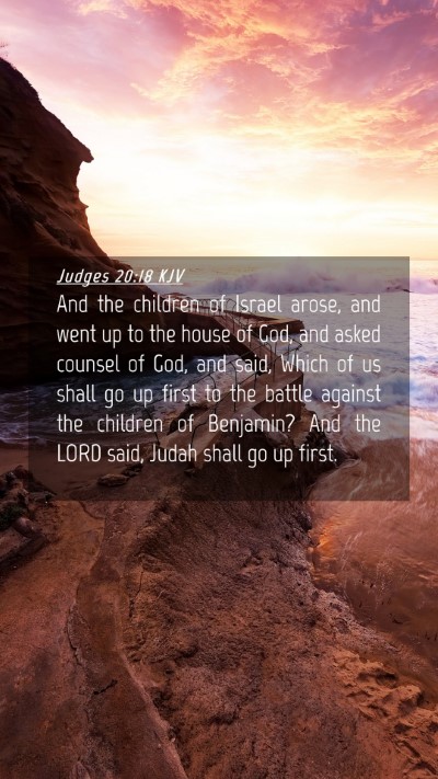 Picture 04 - Judges 20:18 KJV Mobile Phone Wallpaper - And the children of Israel arose, and went up to - Mobile Bible Verse Wallpaper