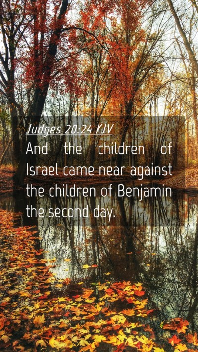 Picture 04 - Judges 20:24 KJV Mobile Phone Wallpaper - And the children of Israel came near against the - Mobile Bible Verse Wallpaper