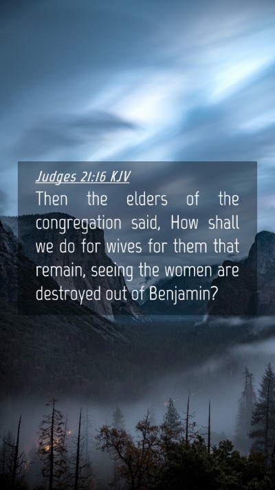 Picture 04 - Judges 21:16 KJV Mobile Phone Wallpaper - Then the elders of the congregation said, How - Mobile Bible Verse Wallpaper