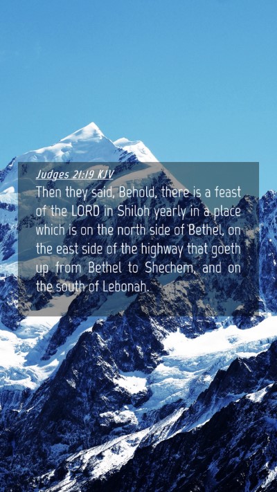Picture 04 - Judges 21:19 KJV Mobile Phone Wallpaper - Then they said, Behold, there is a feast of the - Mobile Bible Verse Wallpaper