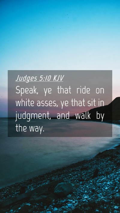 Picture 04 - Judges 5:10 KJV Mobile Phone Wallpaper - Speak, ye that ride on white asses, ye that sit - Mobile Bible Verse Wallpaper