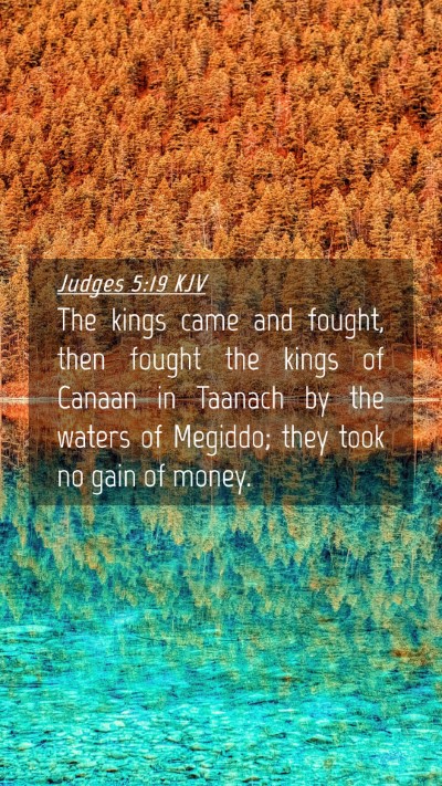 Picture 04 - Judges 5:19 KJV Mobile Phone Wallpaper - The kings came and fought, then fought the kings - Mobile Bible Verse Wallpaper