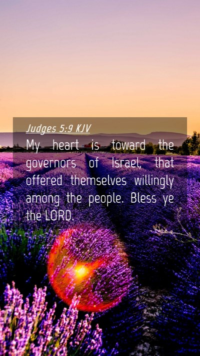 Picture 04 - Judges 5:9 KJV Mobile Phone Wallpaper - My heart is toward the governors of Israel, that - Mobile Bible Verse Wallpaper
