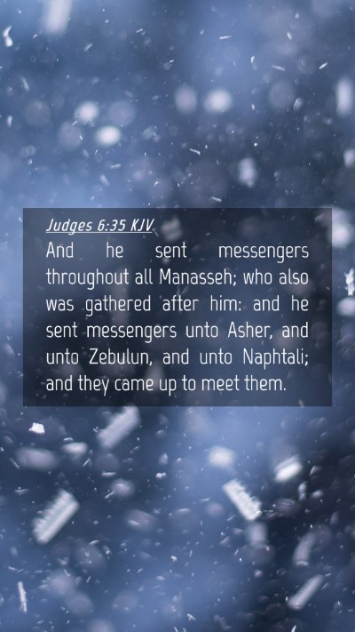 Picture 04 - Judges 6:35 KJV Mobile Phone Wallpaper - And he sent messengers throughout all Manasseh; - Mobile Bible Verse Wallpaper